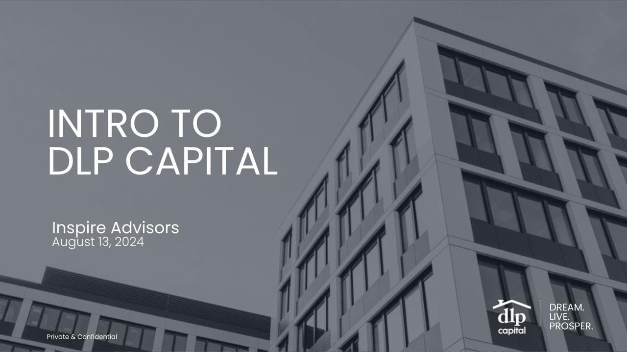 Intro to DLP Capital Inspire Advisors 08 13 24